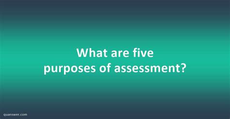 asses men|five purposes of assessment.